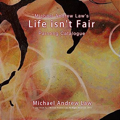 Michael Andrew Law's Life Isn't Fair: Iegoism: Life Isn't Fair Painting Series-..