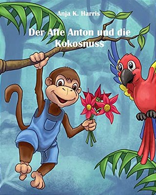 Der Affe Anton Und Die Kokosnuss-..