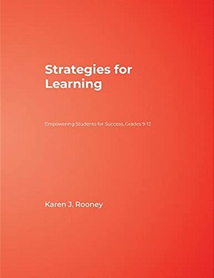 Strategies For Learning: Empowering Students For Success, Grades 9-12-..