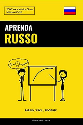Aprenda Russo - Rápido/Fácil/eficiente: 2000 Vocabulários Chave-..