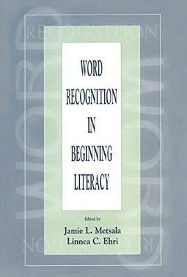 Word Recognition In Beginning Literacy-..