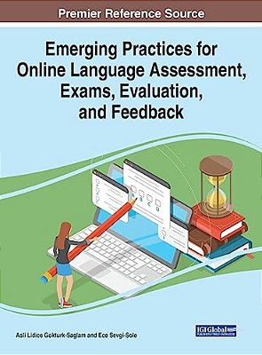 Emerging Practices For Online Language Assessment, Exams, Evaluation, And Feedback-..