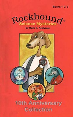 Rockhound Science Mysteries: Tenth Anniversary Special Edition-..
