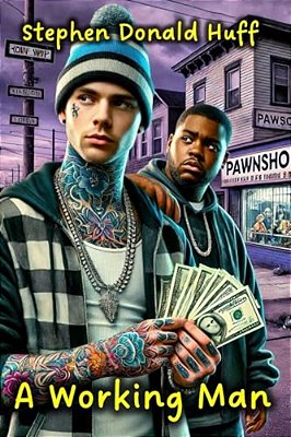 A Working Man: Wee, Wicked Whispers: Collected Short Stories 2007 - 2008-..