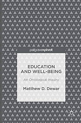Education And Well-Being: An Ontological Inquiry-..