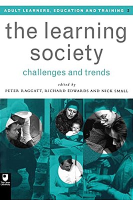 The Learning Society: Challenges And Trends-..