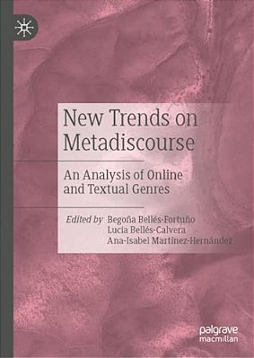 New Trends On Metadiscourse: An Analysis Of Online And Textual Genres-..
