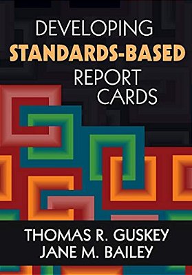 Developing Standards-Based Report Cards-..