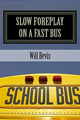 Slow Foreplay On A Fast Bus: What Your Pre-Teens May Be Doing On Those Long School Trips. -..
