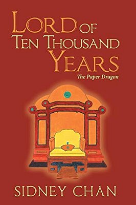Lord Of Ten Thousand Years: The Paper Dragon-..
