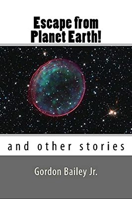 Escape From Planet Earth!: And Other Stories-..