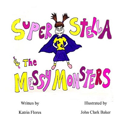 Super Stella And The Messy Monsters-..