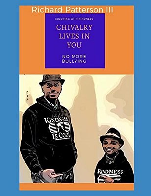 Chivalry Lives In You: (Coloring With Kindness)-..