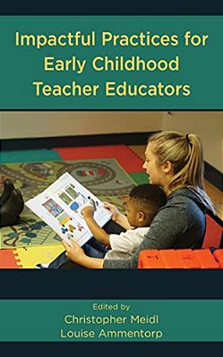 Impactful Practices For Early Childhood Teacher Educators-..