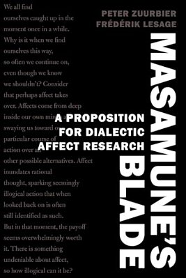 Masamune's Blade: A Proposition For Dialectic Affect Research-..