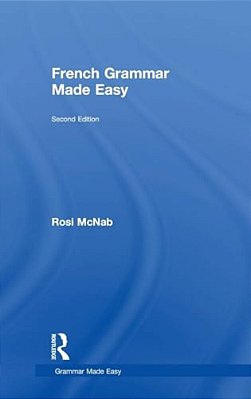French Grammar Made Easy-..