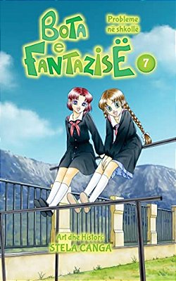 Bota E Fantazise: Kapitull 07 - Probleme Ne Shkolle-..