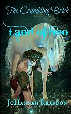 The Crumbling Brick: The Land Of Neo Book 1-..