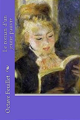 Le Roman D'Un Jeune Pauvre-..