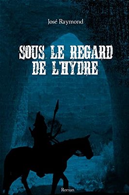 Sous Le Regard De L'Hydre-..