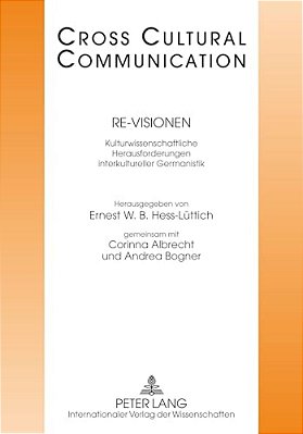 Re-Visionen: Kulturwissenschaftliche Herausforderungen Interkultureller Germanistik-..