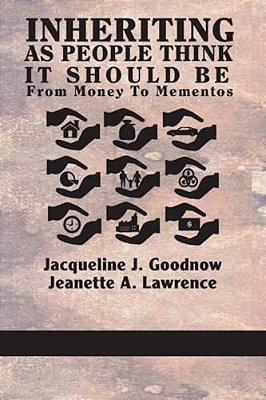 Inheriting As People Think It Should Be: From Money To Mementos-..