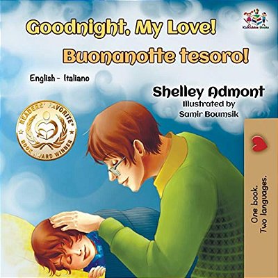 Goodnight, My Love! Buonanotte Tesoro!: English Italian-..