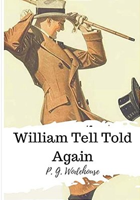 William Tell Told Again-..