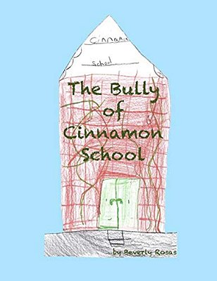 The Bully Of Cinnamon School-..