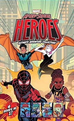 Marvel After-School Heroes Ultimate Adventure Collection!: Miles Morales Untangles A Web; Ghost-Spider's Unbreakable Mission; Shuri Takes Control; Rep-..