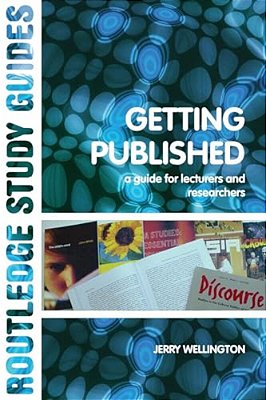 Getting Published: A Guide For Lecturers And Researchers-..
