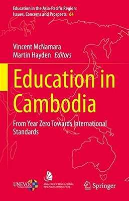 Education In Cambodia: From Year Zero Towards International Standards-..
