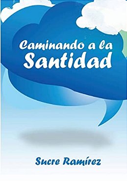 Caminando A La Santidad-..