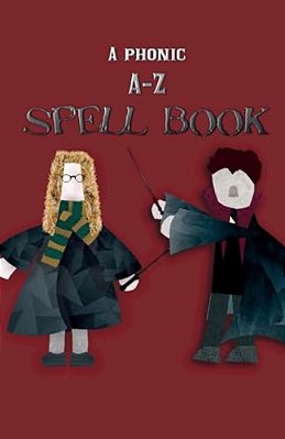A Phonic A-z Spell Book-..