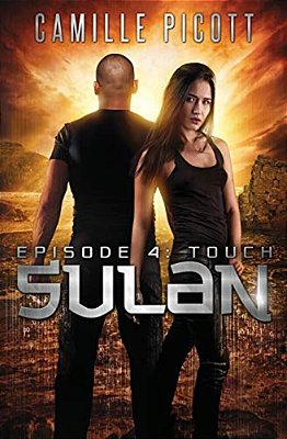 Sulan, Episode 4: Touch-..
