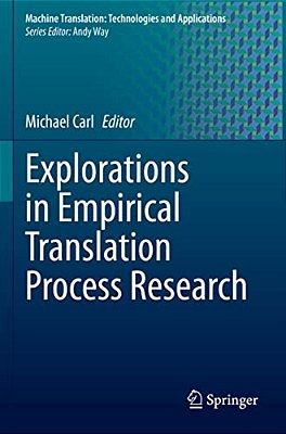 Explorations In Empirical Translation Process Research-..