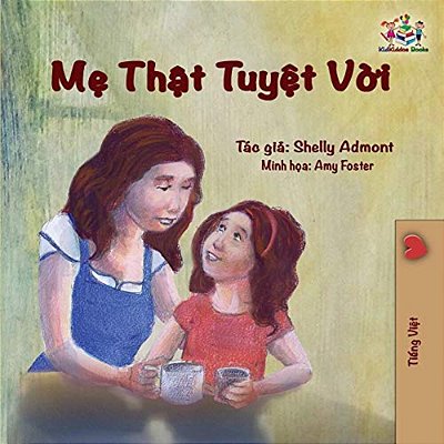 My Mom Is Awesome: Vietnamese Edition-..