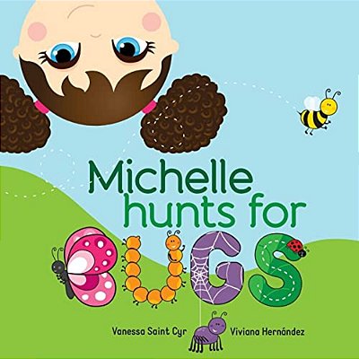 Michelle Hunts For Bugs-..