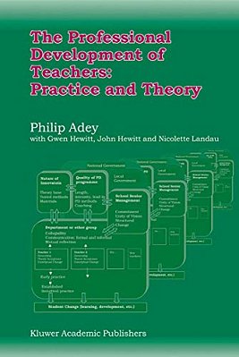 The Professional Development Of Teachers: Practice And Theory-..