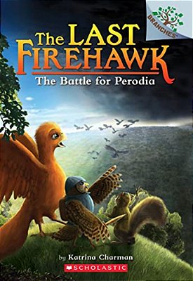 The Battle For Perodia: A Branches Book (The Last Firehawk #6)-..