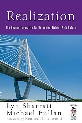 Realization: The Change Imperative For Deepening District-Wide Reform-..