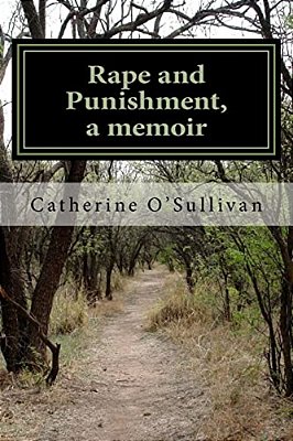 Rape And Punishment, A Memoir-..