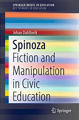 Spinoza: Fiction And Manipulation In Civic Education-..