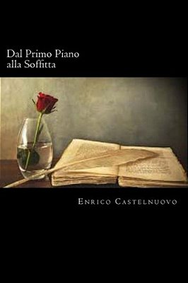 Dal Primo Piano Alla Soffitta (Italian Edition)-..