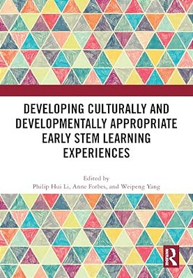 Developing Culturally And Developmentally Appropriate Early Stem Learning Experiences-..