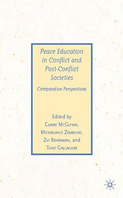 Peace Education In Conflict And Post-Conflict Societies: Comparative Perspectives-..