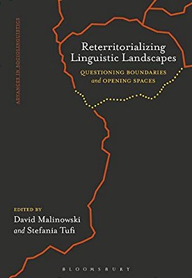 Reterritorializing Linguistic Landscapes: Questioning Boundaries And Opening Spaces-..