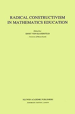 Radical Constructivism In Mathematics Education-..
