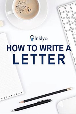 How To Write A Letter-..