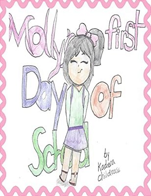 Molly's First Day Of School-..
